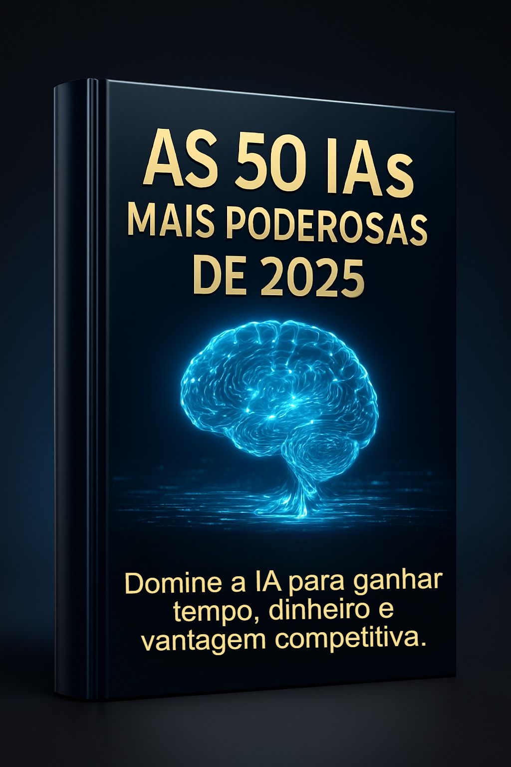 Capa do e-book As 50 IAs Mais Poderosas do Mundo